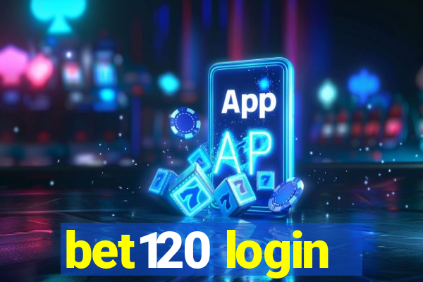 bet120 login